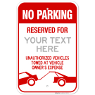 Custom No Parking Sign, Personalized Reserved Parking Sign