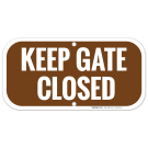 Keep Gate Closed Sign