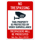Nebraska This Property Is Protected By Video Surveillance Trespassers Sign