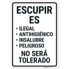 Spitting Illegal Unsanitary Unsanitary Dangerous Will Not Be Tolerated Sign,