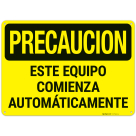 Caution Equipment Starts Automatically Sign,